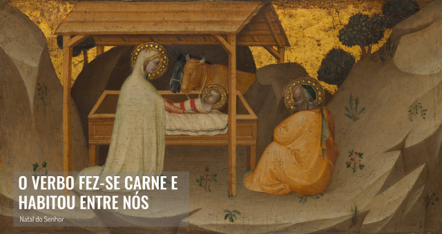 NATAL DO SENHOR                                                                  – 25 DE DEZEMBRO DE 2021 | ANO C