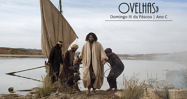 DOMINGO III DA PÁSCOA                                                        01 de Maio de 2022 | Ano C
