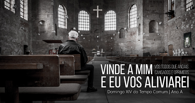 DOMINGO XIV DO TEMPO COMUM