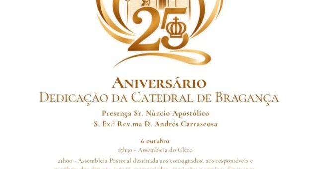 25.º Aniversário da Catedral Nossa Senhora das Graças de Bragança